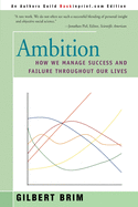 Ambition: How We Manage Success and Failure Throughout Our Lives