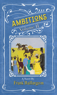 Ambitions: Volume II: Volume II