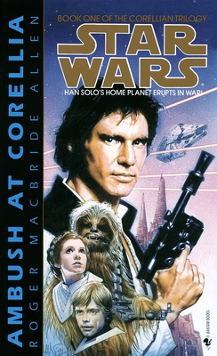 Ambush at Corellia: Star Wars Legends (The Corellian Trilogy) - Allen, Roger MacBride