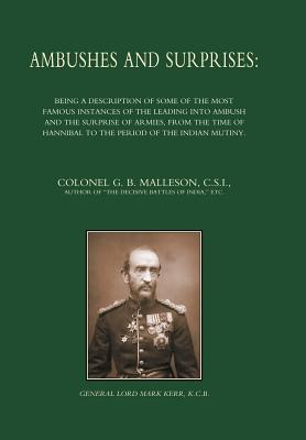 Ambushes and Surprises - Col G B Malleson