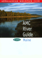 AMC River Guide Maine, 3rd