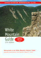 AMC White Mountain Guide: Hiking Trails in the White Mountain National Forest - 