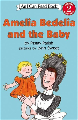 Amelia Bedelia and the Baby - Parish, Peggy