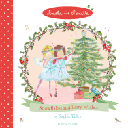 Amelie and Nanette: Snowflakes and Fairy Wishes