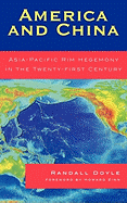 America and China: Asia-Pacific Rim Hegemony in the Twenty-first Century