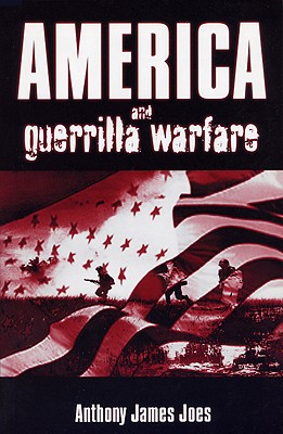 America and Guerilla Warfare - Joes, Anthony James