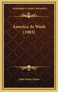 America at Work (1903)