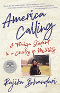 America Calling: A Foreign Student in a Country of Possibility