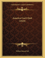 America Can't Quit (1919)