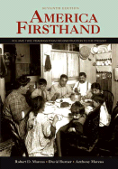 America Firsthand: Volume Two: Readings from Reconstruction to the Present