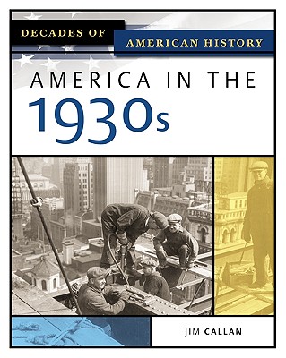 America in the 1930s - Callan, Jim