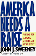 America Needs a Raise: Fighting for Economic Security and Social Justice