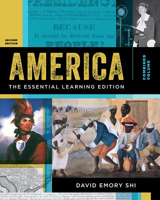 America: The Essential Learning Edition - Shi, David E