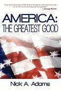 America: The Greatest Good