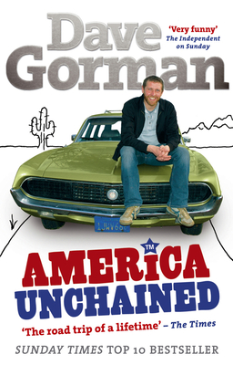 America Unchained - Gorman, Dave