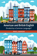 American and British English: Divided by a Common Language?