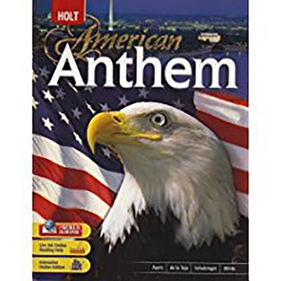 American Anthem: Student Edition 2007 - Holt Rinehart and Winston (Prepared for publication by)