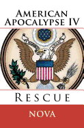 American Apocalypse IV: Rescue