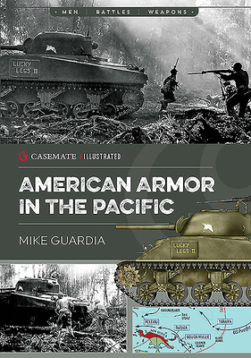 American Armor in the Pacific - Guardia, Mike