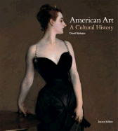 American Art: A Cultural History 2nd Ed