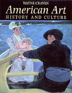 American Art: History and Culture - Craven, Wayne, Professor