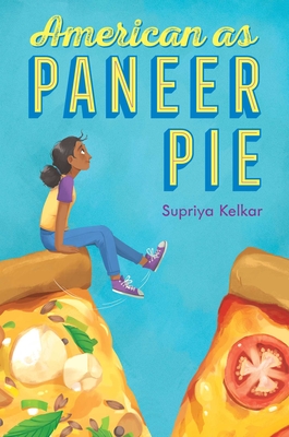 American as Paneer Pie - Kelkar, Supriya