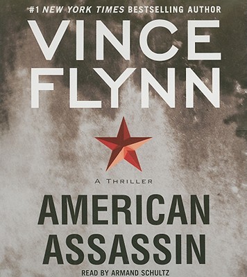 American Assassin - Flynn, Vince, and Schultz, Armand (Read by)