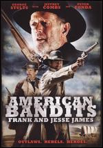 American Bandits: Frank and Jesse James - Fred Olen Ray