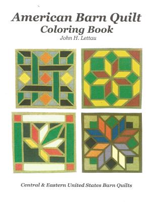 American Barn Quilt Coloring Book - Lettau, John H