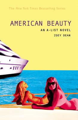 American Beauty: An A-List Novel - Dean, Zoey