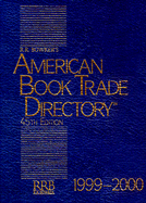 American Book Trade Directory - R R Bowker Publishing (Editor), and McDonough, Beverley (Preface by)