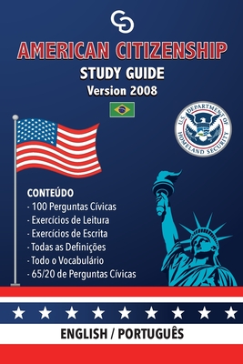 American Citizenship Study Guide - (Version 2008) by Casi Gringos.: English - Portuguese - Abreu Gil, Brayan Raul