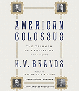 American Colossus: The Triumph of Capitalism, 1865-1900