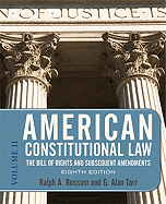 American Constitutional Law, Volume 2: The Bill of Rights and Subsequent Amendments
