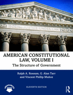 American Constitutional Law, Volume I: The Structure of Government