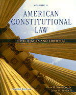 American Constitutional Law Volume II: Civil Rights and Liberties