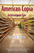 American Copia: An Immigrant Epic