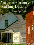 American Country Building Design: Rediscovered Plans for 19th-Century American Farmhouses, Cottages, Landscapes, Barns, Carriage Houses & Outbuildings