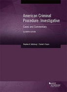 American Criminal Procedure, Investigative: Cases and Commentary - CasebookPlus