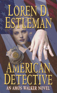 American Detective - Estleman, Loren D