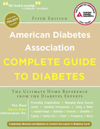 American Diabetes Association Complete Guide to Diabetes: The Ultimate Home Reference from the Diabetes Experts