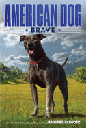 American Dog: Brave