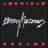 American Dreams - Benny Mardones