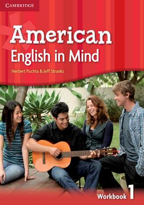American English in Mind Level 1 Workbook - Puchta, Herbert, and Stranks, Jeff