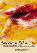 American Ethnicity: The Dynamics and Consequences of Discrimination