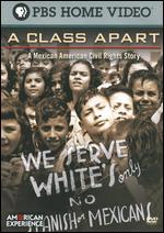 American Experience: A Class Apart - A Mexican American Civil Rights Story