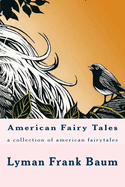 American Fairy Tales: a collection of american fairytales