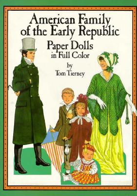 American Family of the Federal Period Paper Dolls - Tierney, Tom, and Paper Dolls