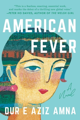 American Fever - Aziz Amna, Dur E