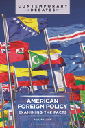 American Foreign Policy: Examining the Facts